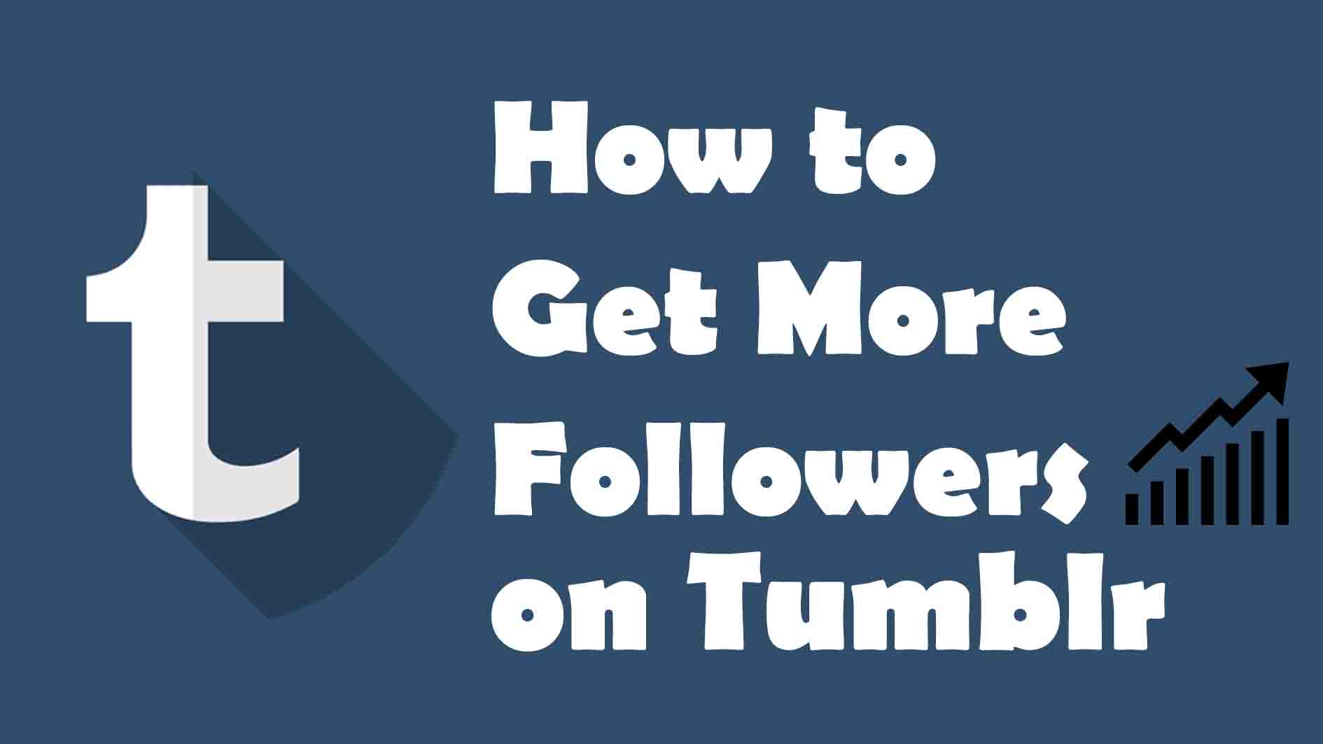 How to Get More Followers on Tumblr