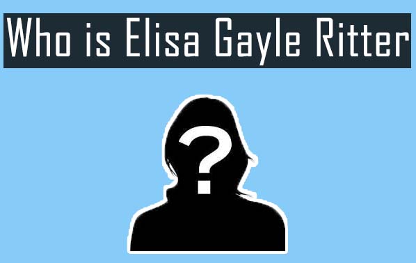 Who is Elisa Gayle Ritter