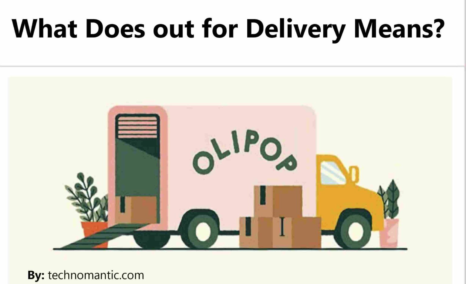 What does "Out for Delivery" mean?
