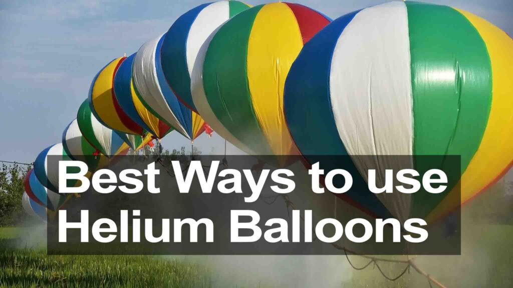 Best way to use helium baloon
