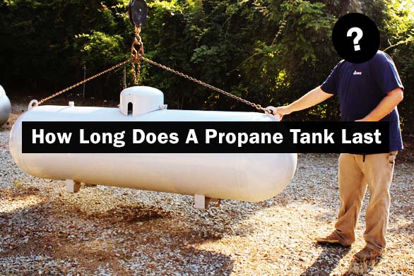 How Long Does A Propane Tank Last