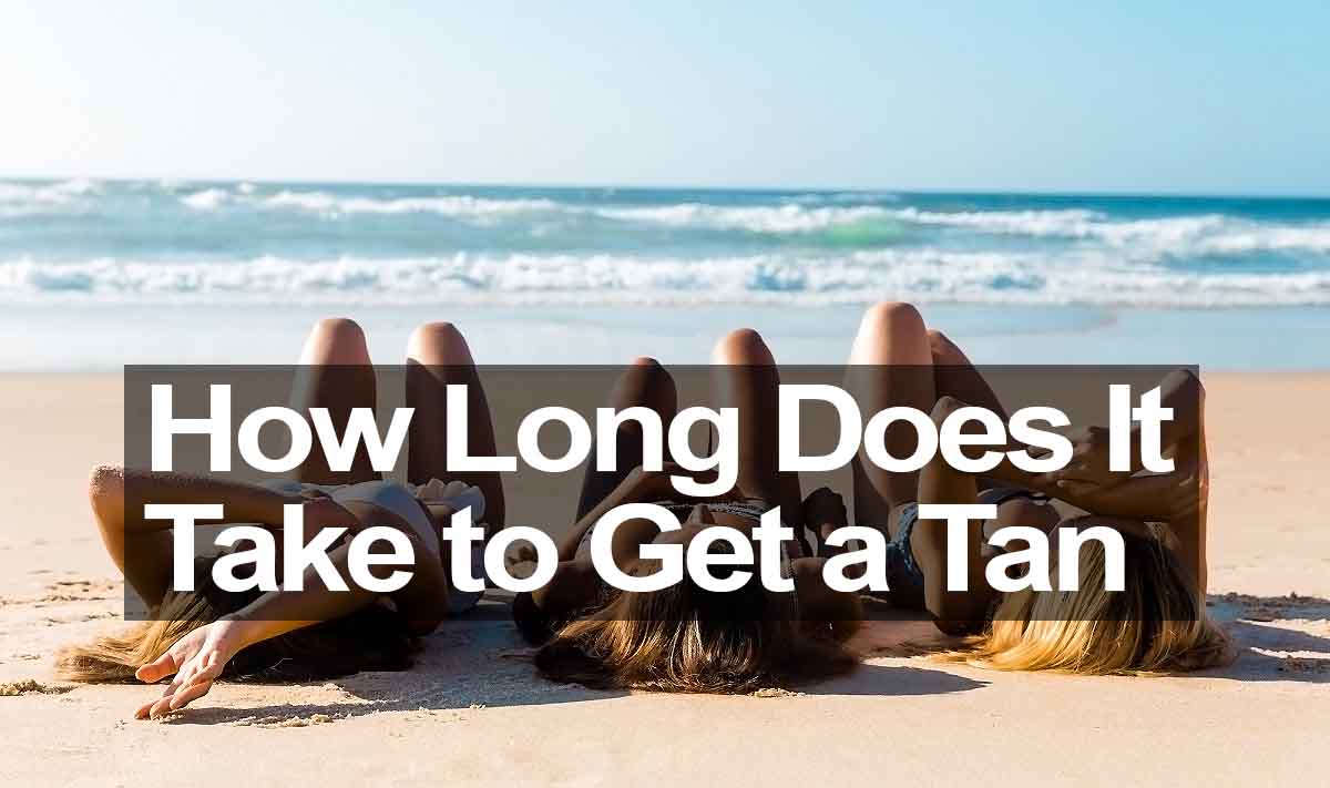 How Long Does It Take to Get a Tan Safely in the Sun?