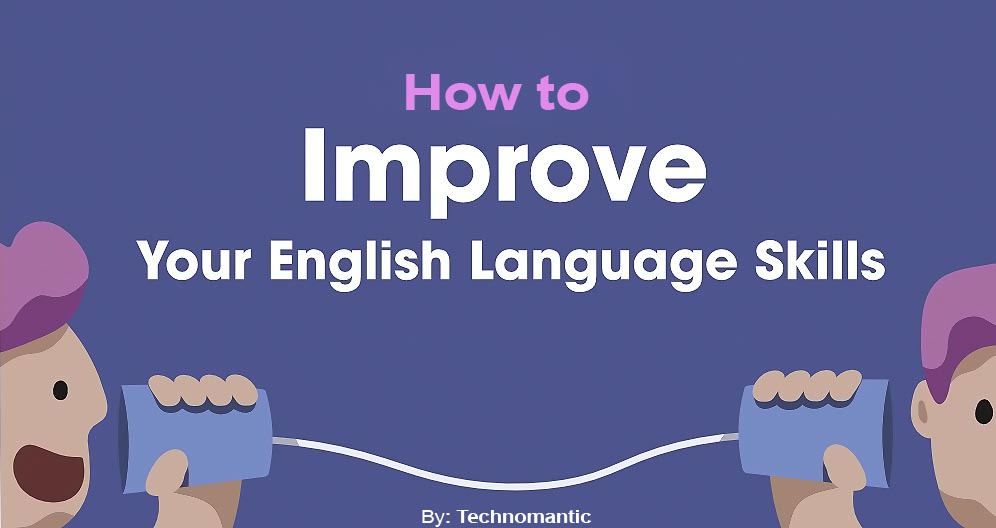 How to Improve Your English Skills - Writing, Listing, Speaking [2021]