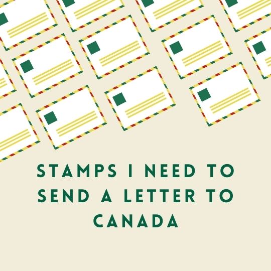 How Many Stamps Do I Need To Send A Letter To Canada 2022 
