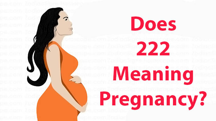 Does 222 meaning Pregnancy?