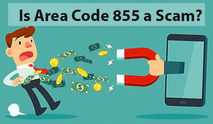 855 Area Code: Everything You Need to Know In 2023