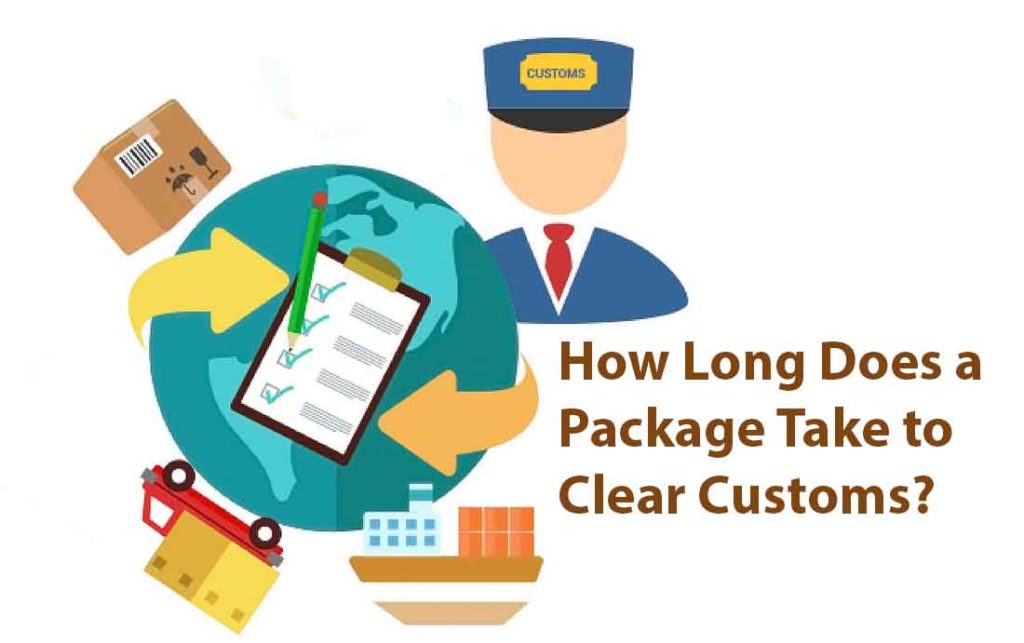 How long does a Package take to Clear Customs?