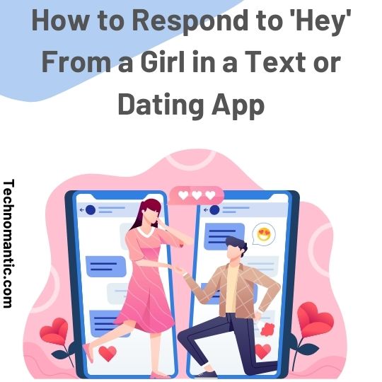 How to Respond to 'Hey'?