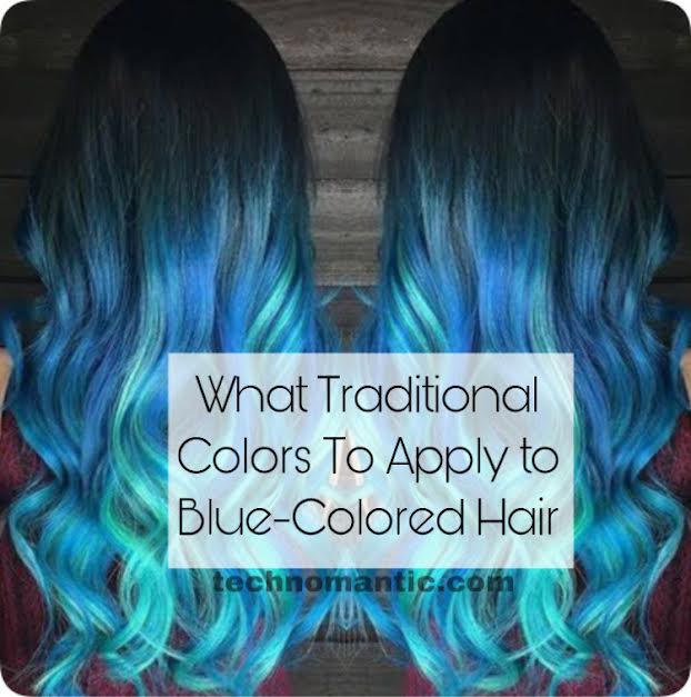 What traditional colors to apply to blue colored hair apply to blue