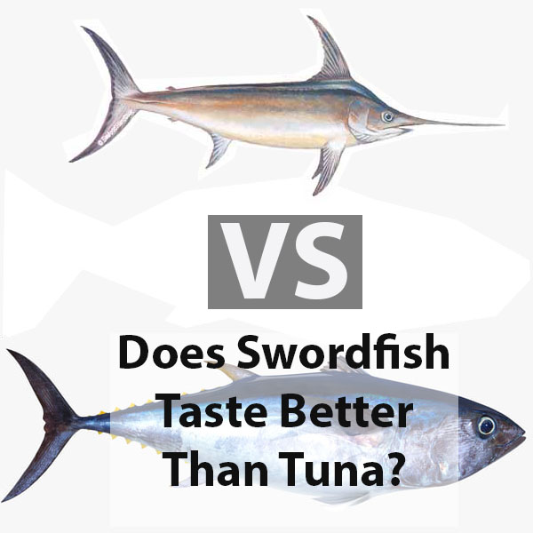 sword fish taste good than tuna