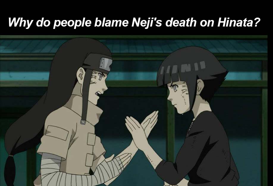 Why do people blame Neji's death on Hinata?