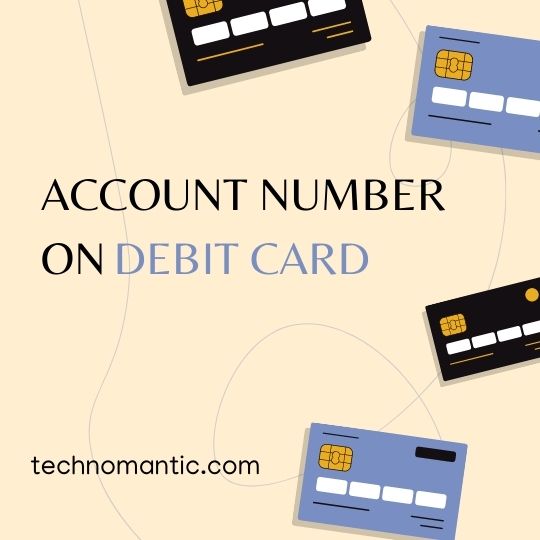 How to Find my Debit Card Account Number