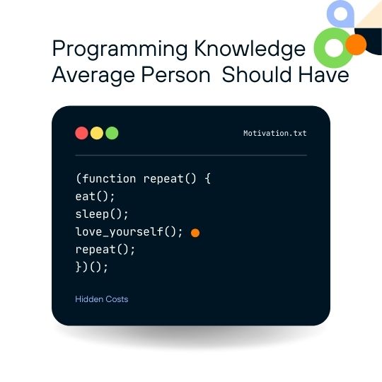 Programming Knowledge Should The Average Person Have