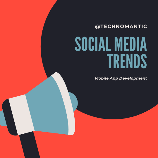 Social Media Trends for Mobile App Development