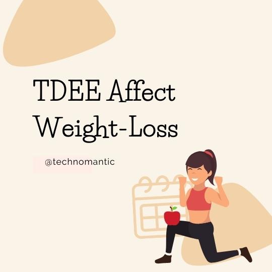 How Does TDEE Affect Weight-Loss Efforts?