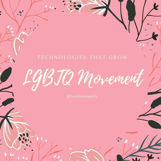 Technologies that Grow Body Positive and LGBTQ Movement