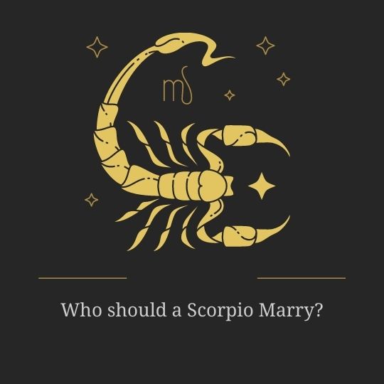 Who should a Scorpio Marry?