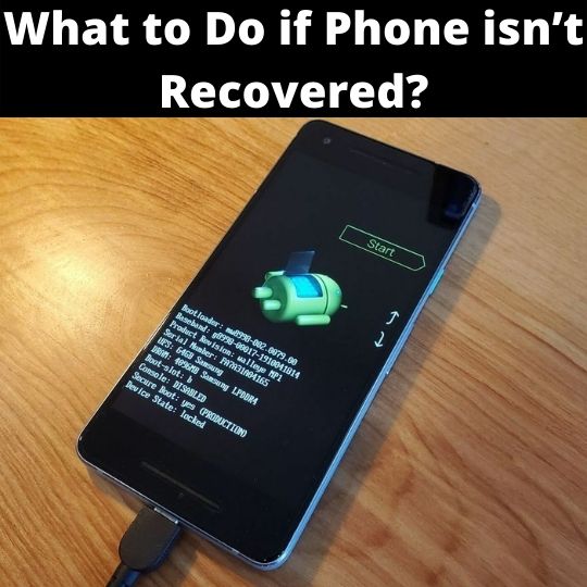 What to do if phone isn’t recovered?
