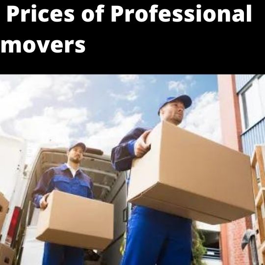 Check and compare the prices of professional movers. 