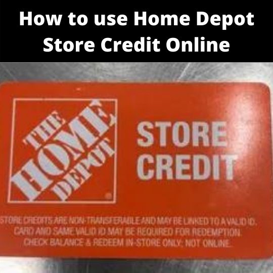 How to use Home Depot Store Credit Online