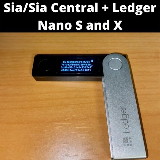 Sia/Sia Central + Ledger Nano S and X