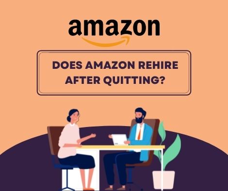 Does Amazon Rehire After Quitting?