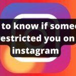 How to Know if Someone Restricted You on Instagram in 2022? Step by Step