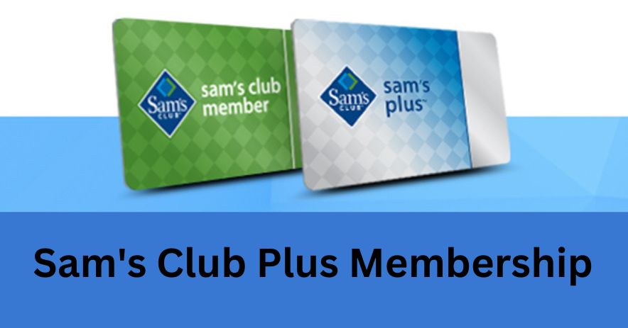 Sam s Club Plus Membership 2022 Benefits Renewal 