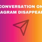 Conversation On Instagram Disappeared