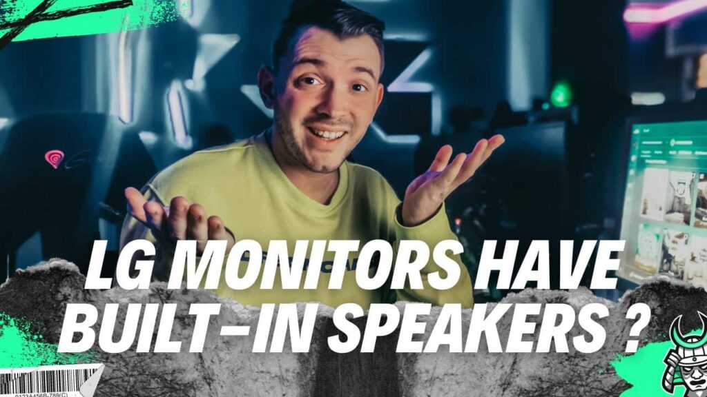 LG Monitors have Built in Speakers