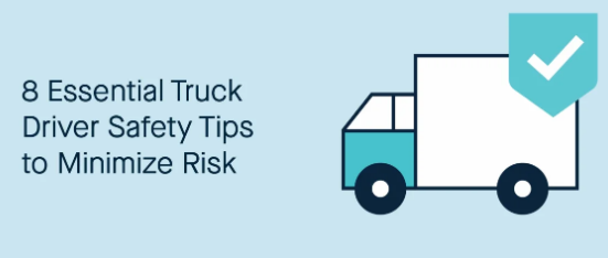 Basic Safety Tips for Truck Drivers to Reduce Risk