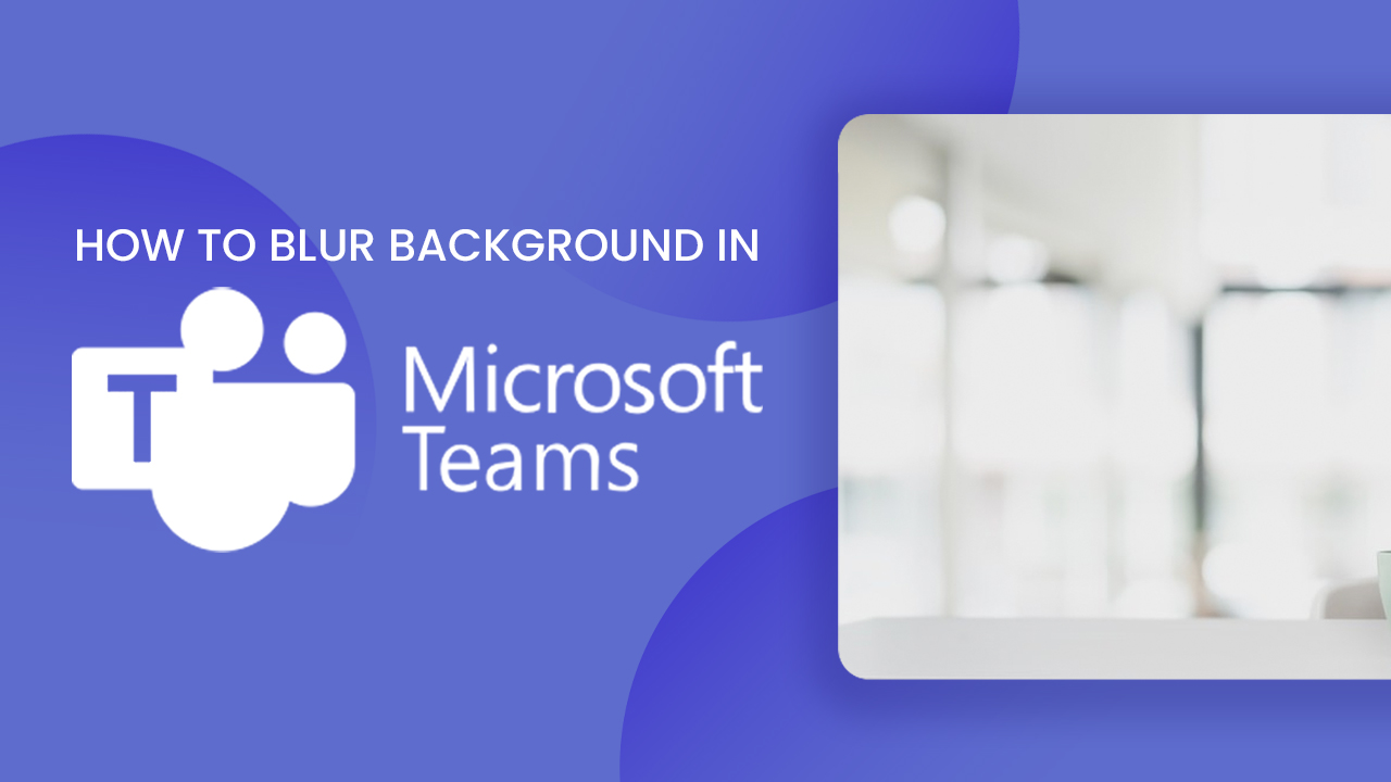 how to blur background on teams