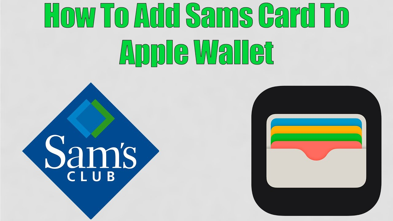 How to add Sams card to Apple wallet