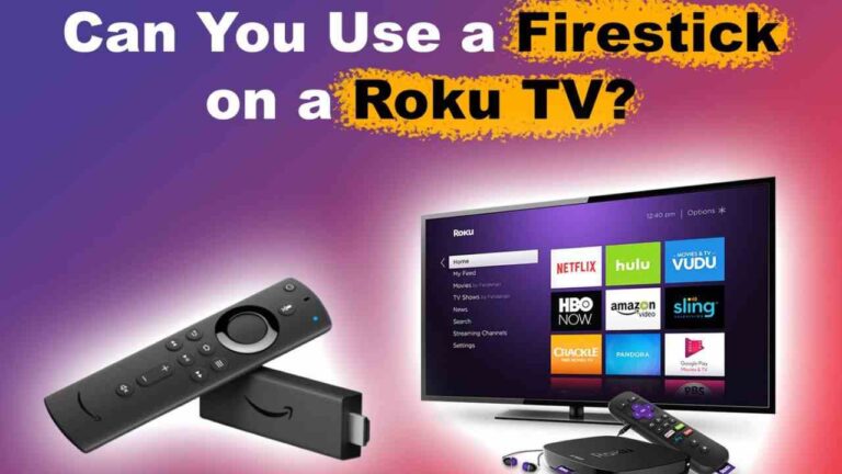 Can I Use A Fire Stick On A Roku Tv