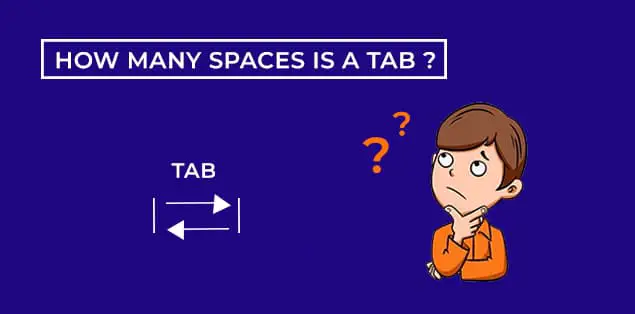 how many spaces is a tab