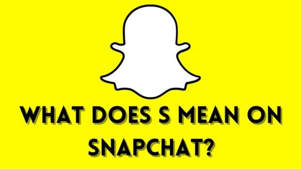 what does s mean on snapchat