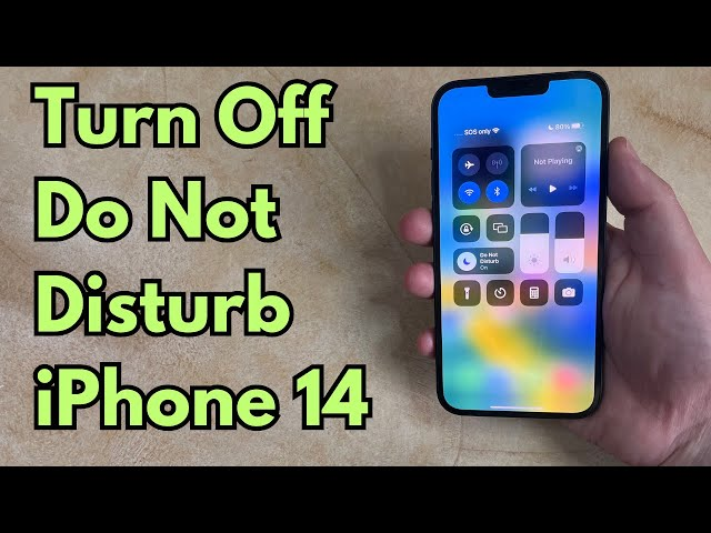 how to turn off do not disturb on iphone 14