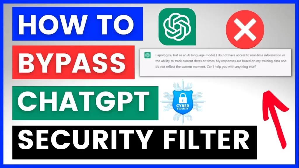 What do You need to Bypass ChatGPT Filters?