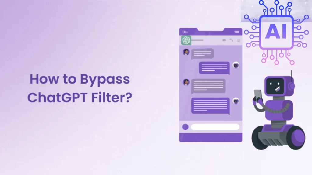 Other Tips to Bypass ChatGPT Filters