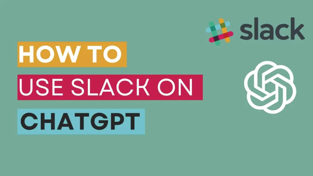 How to use Slack on ChatGPT