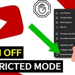How to Turn Off Restricted Mode On YouTube: 6 Effective Strategies