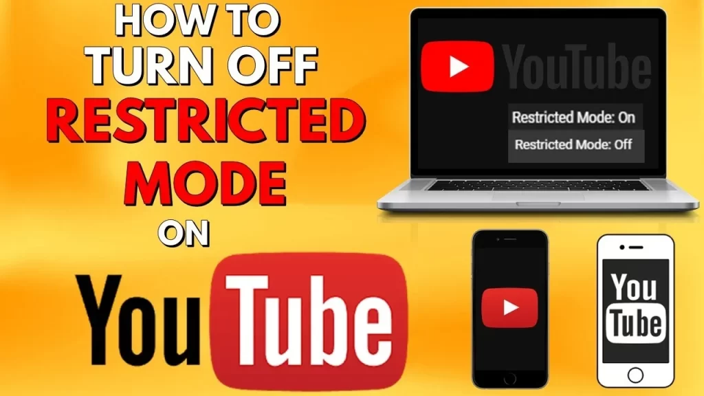 Turn Off YouTube Restricted Mode on Different Devices: A Guide