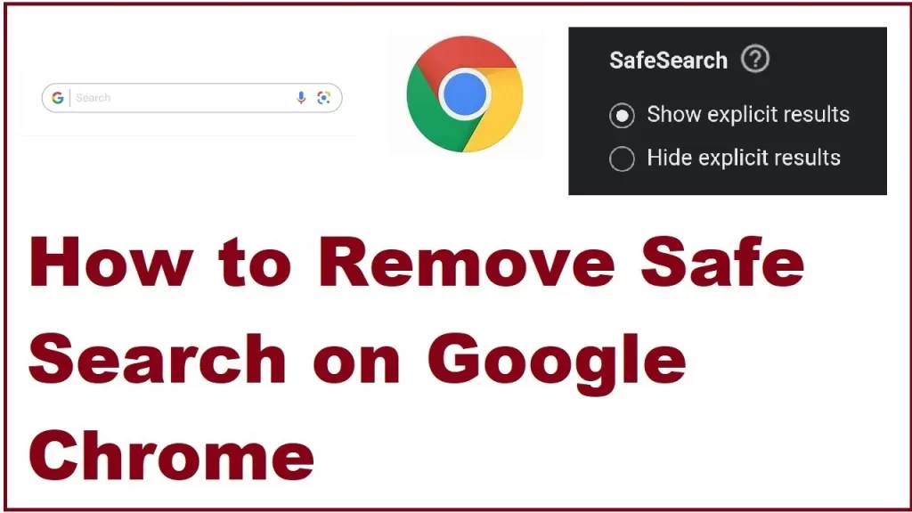 What are the steps to turn off SafeSearch on Google Chrome?