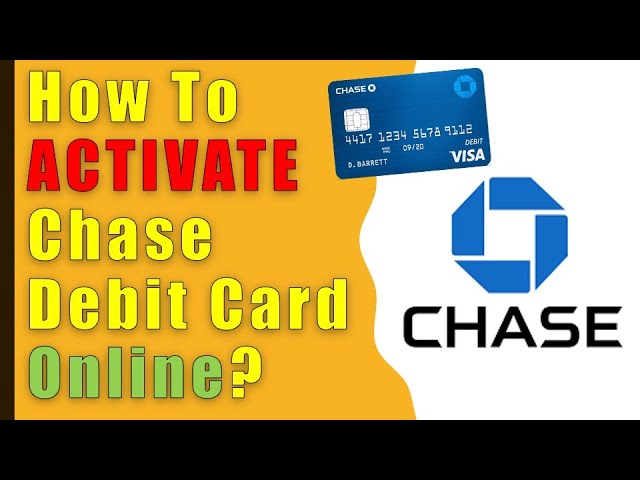 Activate your Chase Debit Card Online